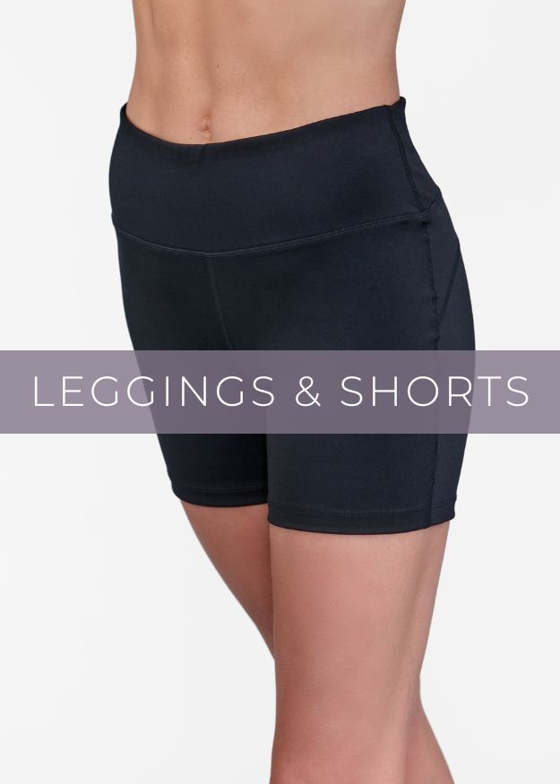 Leggings and Shorts